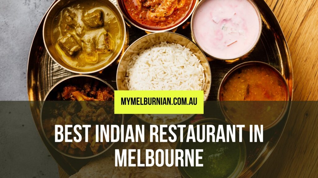 best indian restaurant in melbourne